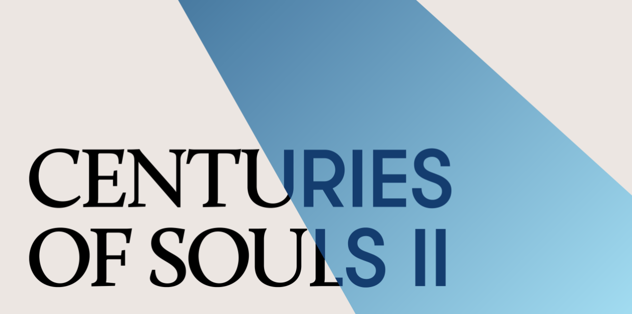 Poster reads: Centuries of Souls II