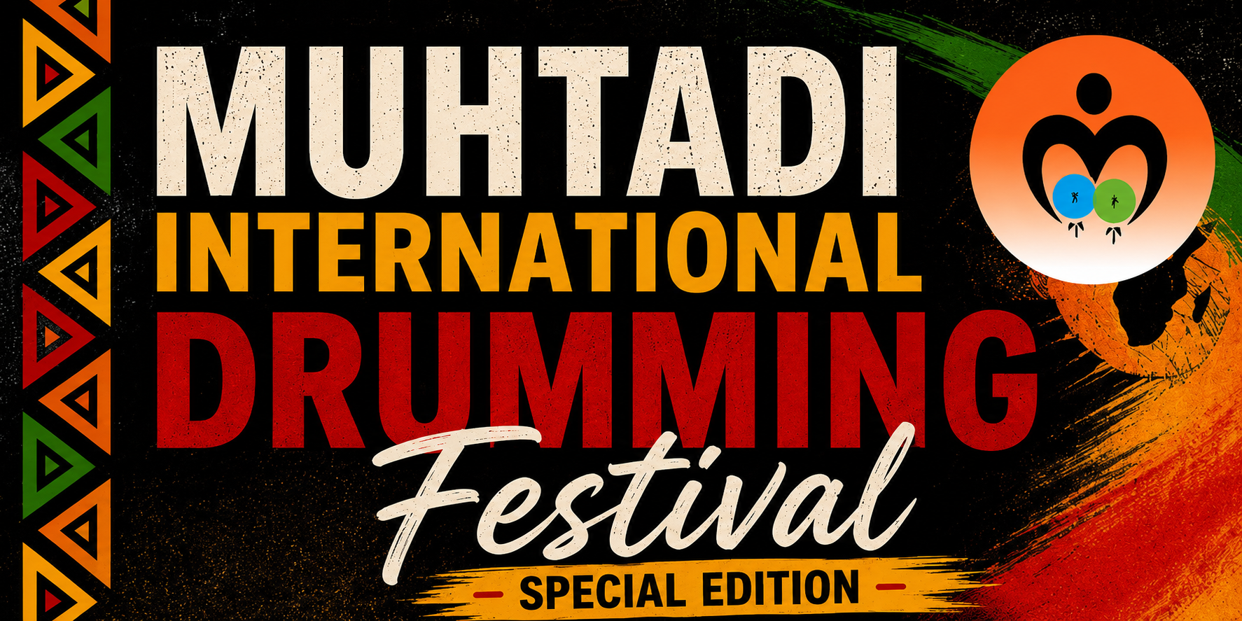 Black, yellow, red, and green graphic with text that reads: Muhtadi International Drumming Festival, Special Edition
